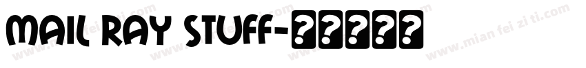 Mail Ray Stuff字体转换